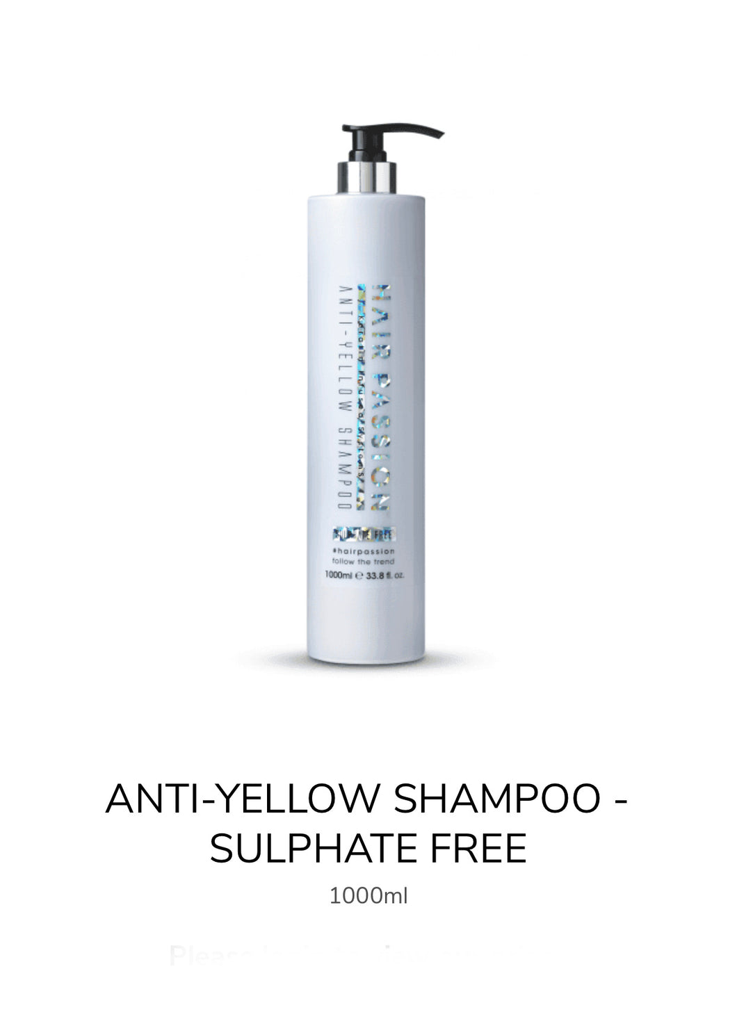 HAIR PASSION ANTI-YELLOW ANTI-ORANGE  SHAMPOO 33.8 Fl Oz./1 LT